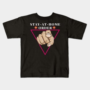 stay-at-home order Kids T-Shirt